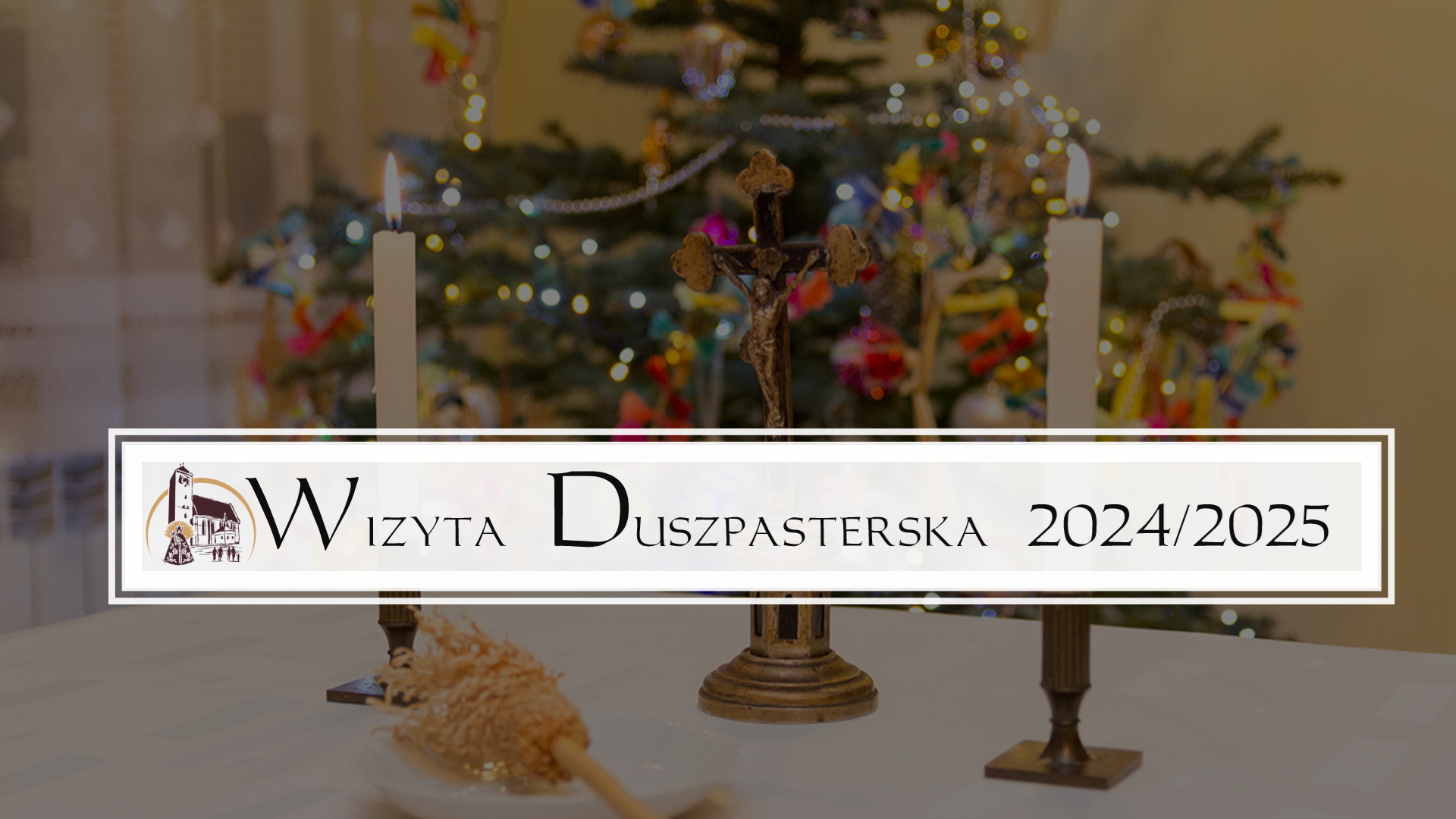 You are currently viewing Wizyta Duszpasterska 2024/2025 cz. 2 (w okresie Bożego Narodzenia i w nowym roku) – Plan Kolęd