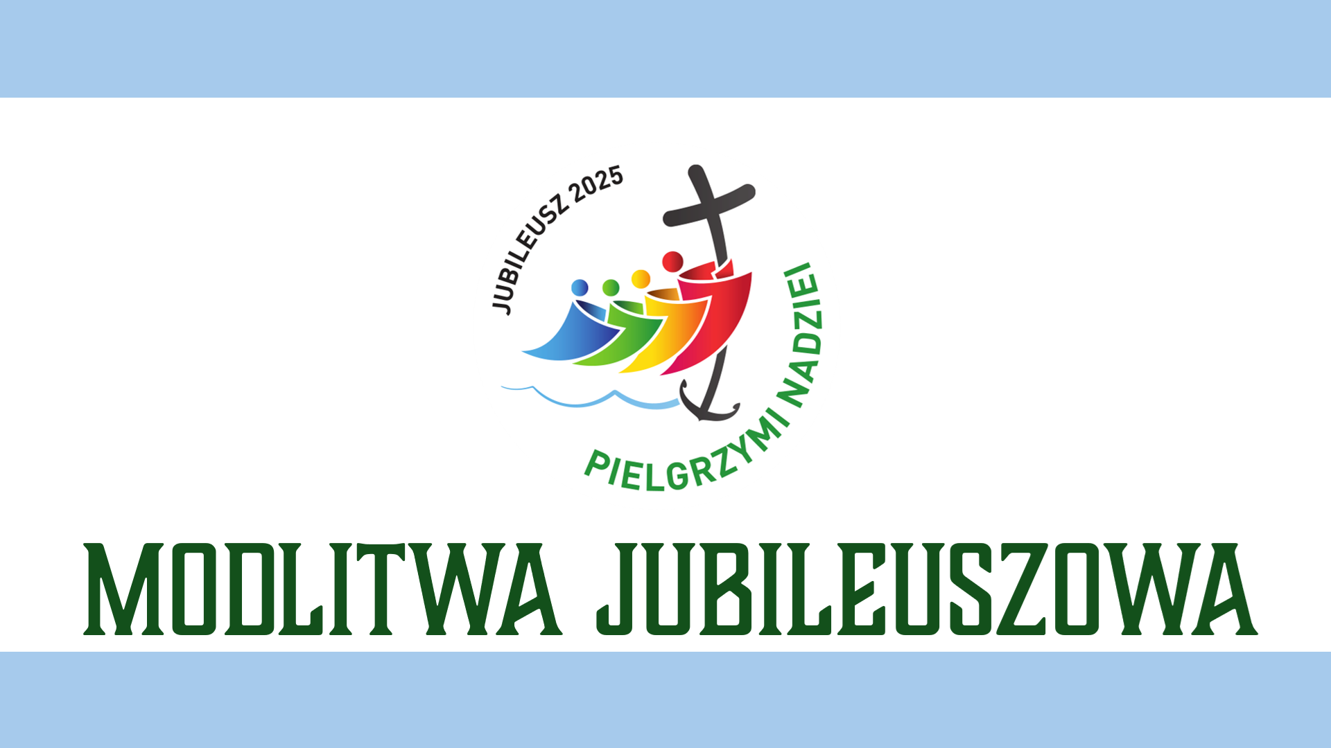 You are currently viewing Modlitwa papieska – Jubileusz Roku Świętego